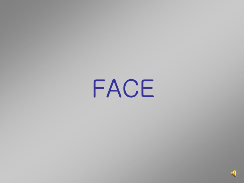 FACE